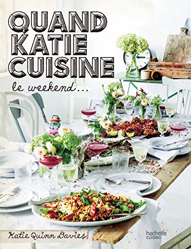Stock image for Quand Katie Cuisine Le Week-end. for sale by RECYCLIVRE