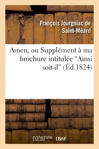 Beispielbild fr Amen, ou Supplment ma brochure intitule 'Ainsi soitil' Litterature zum Verkauf von PBShop.store US