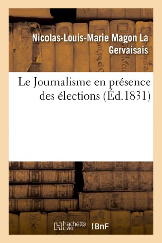 Imagen de archivo de Le Journalisme en prsence des lections Sciences Sociales a la venta por PBShop.store US