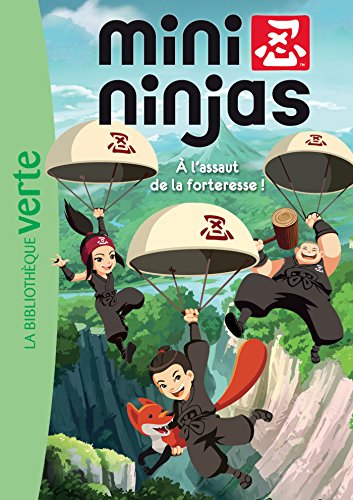 Beispielbild fr Mini Ninjas 04 -  l'assaut de la forteresse ! zum Verkauf von Ammareal