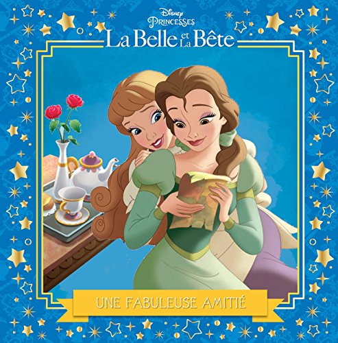 Beispielbild fr LA BELLE ET LA BETE - Mes Petites Histoires - Une nouvelle amie zum Verkauf von Ammareal