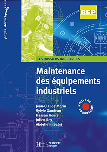 9782011804167: Maintenance des quipements industriels 2de et Term. BEP - Livre lve - Ed.2007