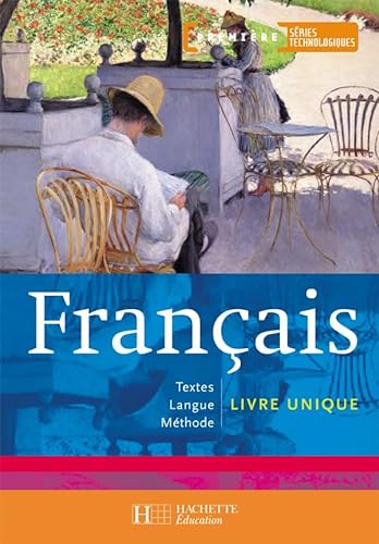 Beispielbild fr Franais 1e sries technologiques : Textes Langue Mthode zum Verkauf von Ammareal