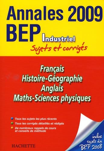 Imagen de archivo de Franais, Histoire-Gographie, Anglais, Maths-Sciences physiques BEP Industriel : Sujets et corrigs a la venta por medimops