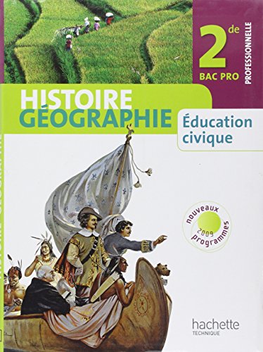 Stock image for Histoire Gographie, Education civique 2de Bac pro professionnelle for sale by Ammareal