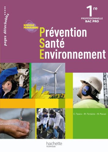 Beispielbild fr Prvention Sant Environnement 1re Bac Pro - Livre lve - Ed.2010 zum Verkauf von Ammareal