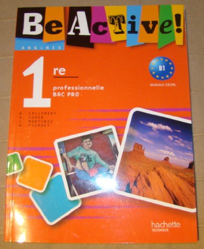 9782011807717: Be active! 1re Bac Pro - Livre lve - Ed.2010