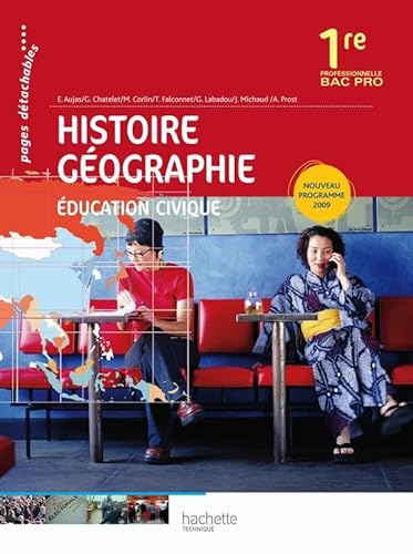 Stock image for Histoire Gographie ducation civique 1re Bac Pro - Livre lve - Ed.2010 for sale by Ammareal