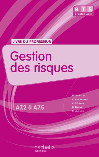 Stock image for Gestion Des Risques, Bts Assitant De Gestion De Pme-pmi, A7.2  A7.5 : Livre Du Professeur for sale by RECYCLIVRE