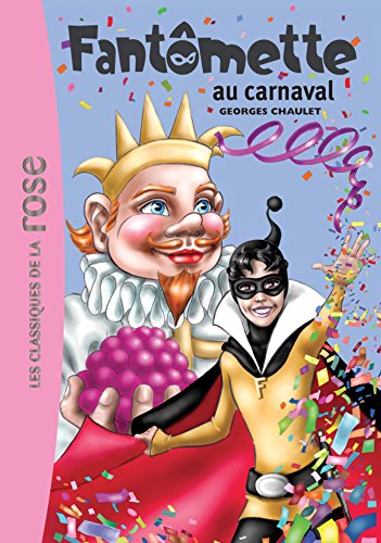 Beispielbild fr Fantmette 04 - Fantmette au carnaval zum Verkauf von Ammareal