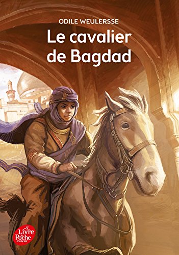 Beispielbild fr Le Cavalier De Bagdad (Livre de Poche Jeunesse) zum Verkauf von Buchpark