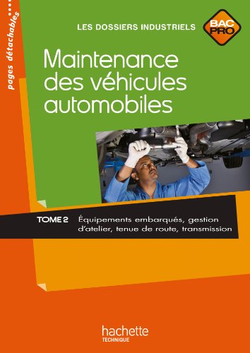 Beispielbild fr Maintenance des vhicules automobiles Tome 2, Bac Pro - Livre lve - Ed.2010 zum Verkauf von pompon