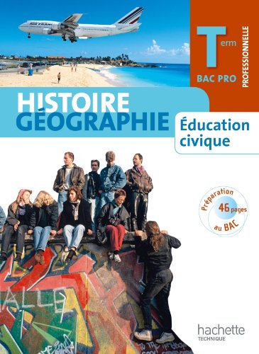 9782011811462: Histoire Gographie Education civique Terminale Bac Pro - Livre lve Grand format - Ed.2011