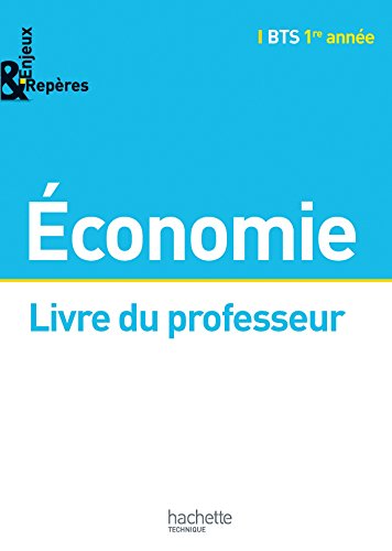 Stock image for Enjeux et Repres Economie BTS 1re anne - Livre professeur - Ed. 2014 for sale by medimops