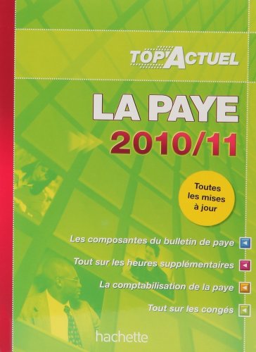 Beispielbild fr TOP ACTUEL LA PAYE 2010 2011 zum Verkauf von Ammareal