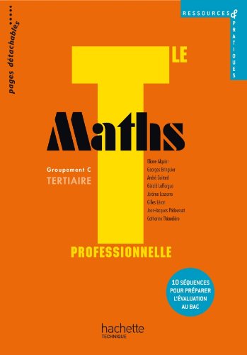 Imagen de archivo de Ressources et pratiques Maths Term. Bac Pro Tertiaire (C) - Livre lve - Ed.2011 a la venta por Ammareal
