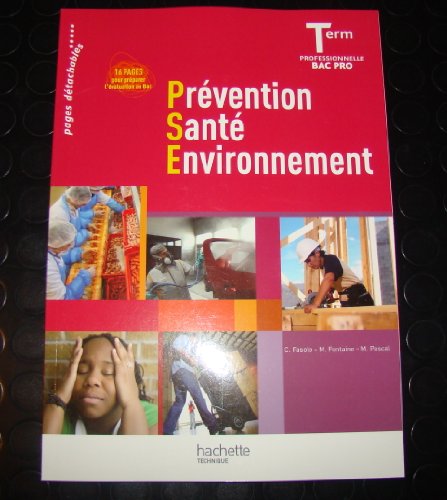 Stock image for Prvention Sant Environnement Term. Bac Pro - Livre lve - Ed.2011 for sale by Ammareal