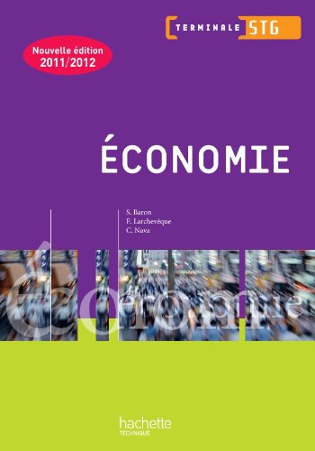 Beispielbild fr Economie Term. STG - Livre lve - Ed.2011 zum Verkauf von Ammareal