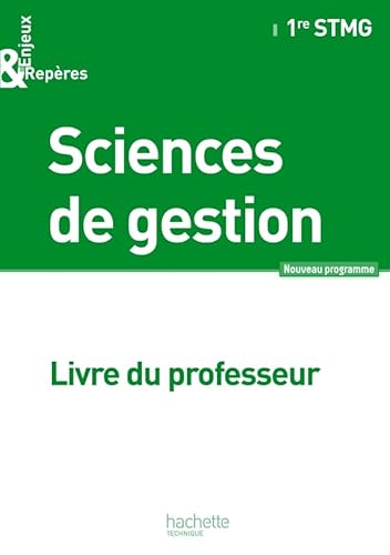 Stock image for Enjeux et Repres Sciences de gestion 1re STMG - Livre professeur - Ed. 2012 for sale by Ammareal