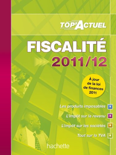 Stock image for TOP'Actuel - Fiscalit 2011/2012 for sale by Ammareal