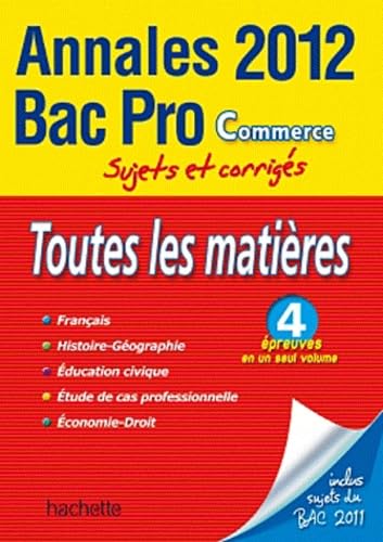 9782011816634: Toutes les matires Bac Pro Commerce: Sujets et corrigs