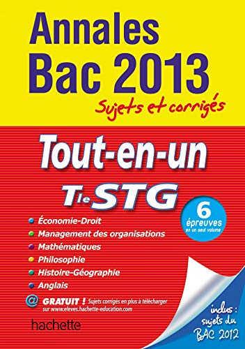 9782011816887: Tle STG Tout-en-un Annales Bac 2013: Sujets et corrigs