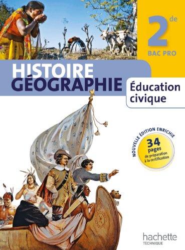 Stock image for Histoire Gographie Education civique 2de Bac Pro - Livre lve manuel grand format - Ed. 2013 for sale by Ammareal