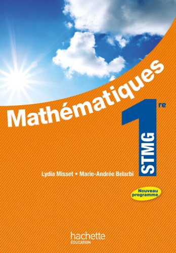 Imagen de archivo de Mathmatiques 1re STMG - Livre lve Grand format - Ed. 2012 a la venta por medimops