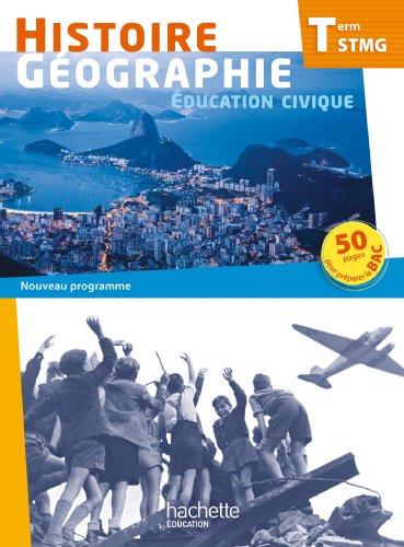 9782011821393: Histoire Gographie Terminale STMG - Livre lve grand format - Ed. 2013 (Histoire - Gographie STMG)