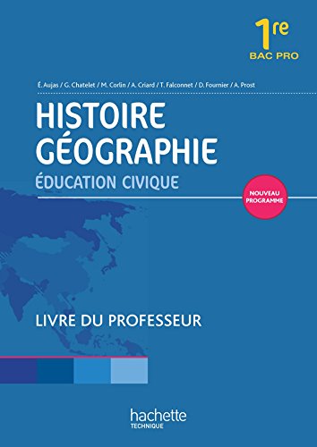 9782011823885: Histoire Gographie 1re Bac pro - Livre professeur consommable - Ed. 2014