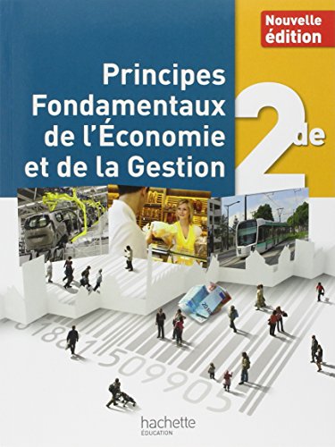 Stock image for Principes Fondamentaux de l'Economie et de la Gestion 2de - Livre lve - Ed. 2014 for sale by LiLi - La Libert des Livres
