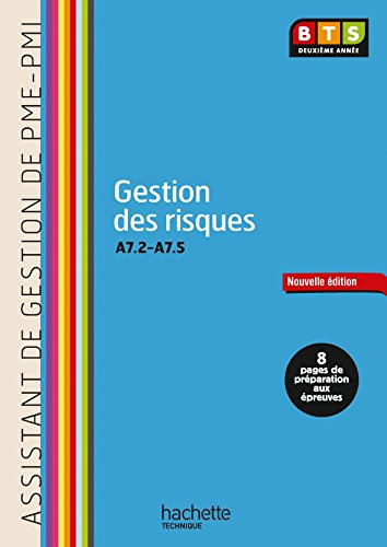 Beispielbild fr Gestion des risques (A7.2  A7.5) BTS ASSISTANT PME-PMI - Livre lve - Ed. 2014 zum Verkauf von Ammareal