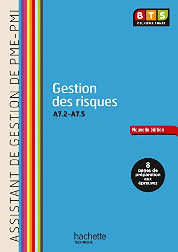 Stock image for Gestion des risques (A7.2  A7.5) BTS ASSISTANT PME-PMI - Livre lve - Ed. 2014 for sale by Ammareal