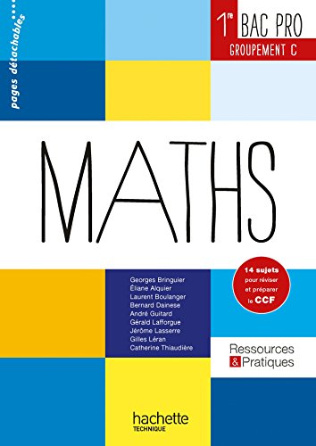 Imagen de archivo de Ressources et pratiques Maths 1re Bac Pro Tertiaire (C) - Livre lve - Ed. 2014 a la venta por Ammareal
