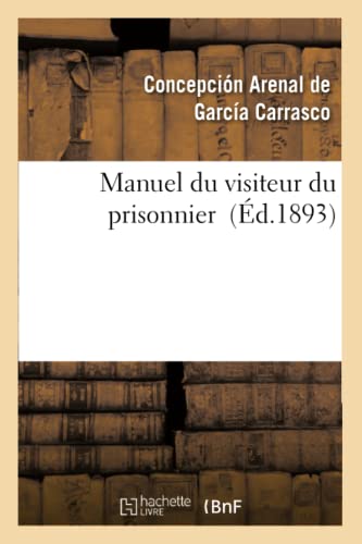 Imagen de archivo de Manuel Du Visiteur Du Prisonnier (Litterature) (French Edition) a la venta por Lucky's Textbooks