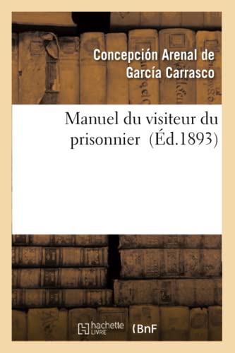 Stock image for Manuel Du Visiteur Du Prisonnier (Litterature) (French Edition) for sale by Lucky's Textbooks