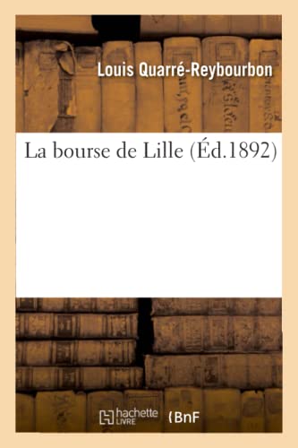 Imagen de archivo de La Bourse de Lille Arts a la venta por PBShop.store US