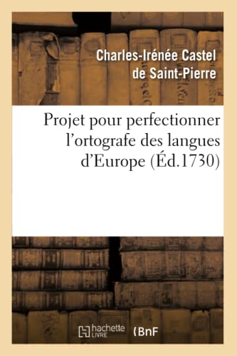 Stock image for Projet pour perfectionner l'ortografe des langues d'Europe Litterature for sale by PBShop.store US