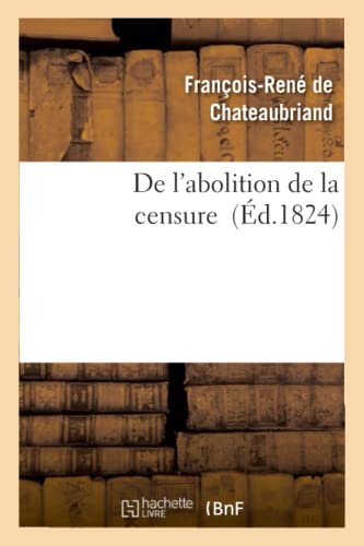 Stock image for De l'abolition de la censure Histoire for sale by PBShop.store US