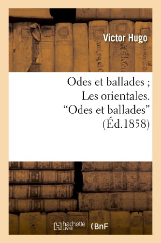 9782011855046: Odes et ballades Les orientales. Odes et ballades""