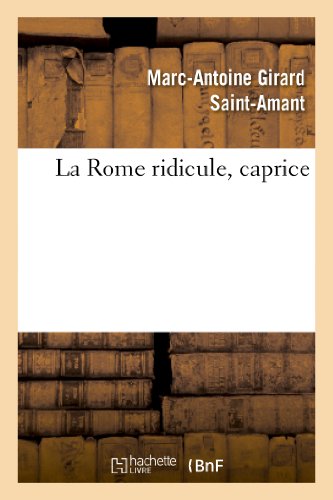 Stock image for La Rome Ridicule, Caprice (Litterature) (French Edition) for sale by Lucky's Textbooks