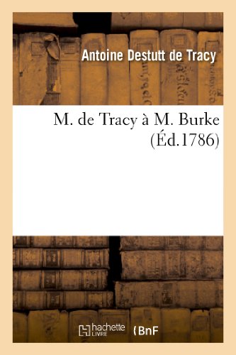 Beispielbild fr M. de Tracy  M. Burke (Histoire) (French Edition) zum Verkauf von Books Unplugged