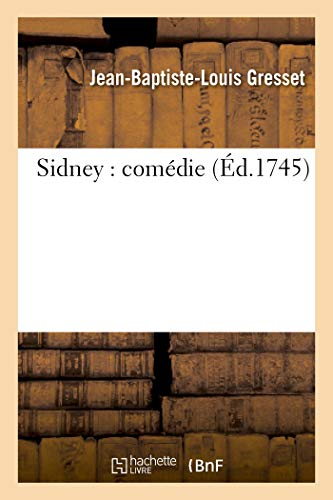Stock image for Sidney: Comdie (Litterature) (French Edition) for sale by Lucky's Textbooks