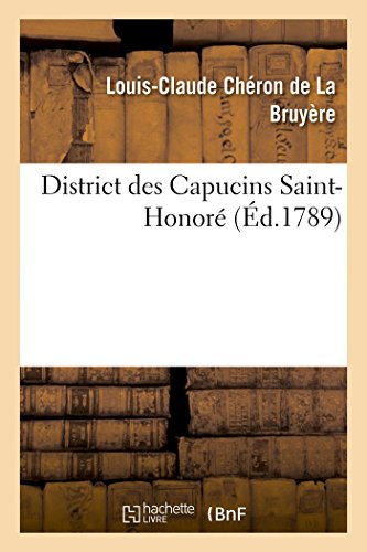 Stock image for District Des Capucins Saint-Honor 3 Novembre 1789 (Histoire) (French Edition) for sale by Lucky's Textbooks