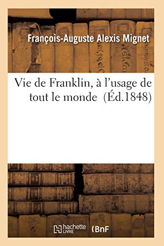 Stock image for Vie de Franklin,  l'Usage de Tout Le Monde (Sciences) (French Edition) for sale by Lucky's Textbooks