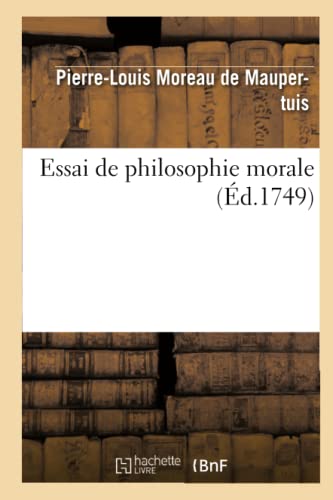 Beispielbild fr Essai de Philosophie Morale (French Edition) zum Verkauf von Book Deals