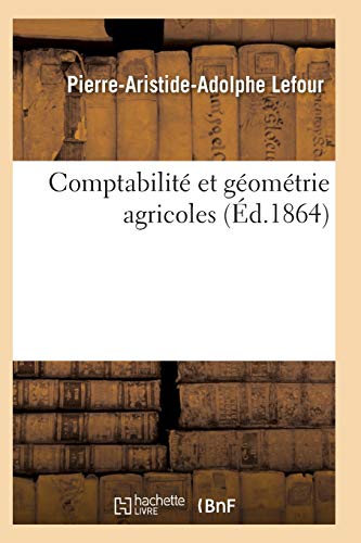 Stock image for Comptabilit Et Gomtrie Agricoles 2e dition (Sciences) (French Edition) for sale by Lucky's Textbooks