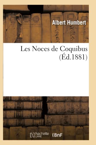 9782011934659: Les Noces de Coquibus (Litterature)