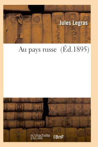 Imagen de archivo de Au Pays Russe (Histoire) (French Edition) a la venta por Lucky's Textbooks