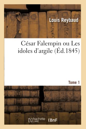 Stock image for Csar Falempin ou Les idoles d'argile T01 Litterature for sale by PBShop.store US